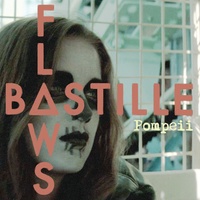 Bastille - Pompeii
