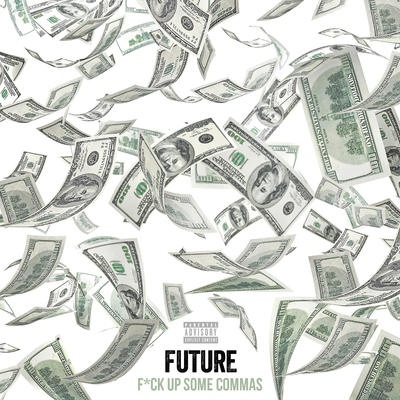 Future - F*ck Up Some Commas